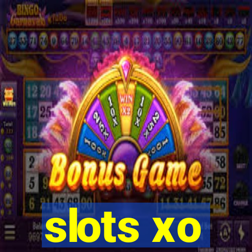 slots xo